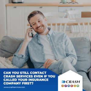 Can You Contact CRASH Services After Calling Your Insurance Company?
