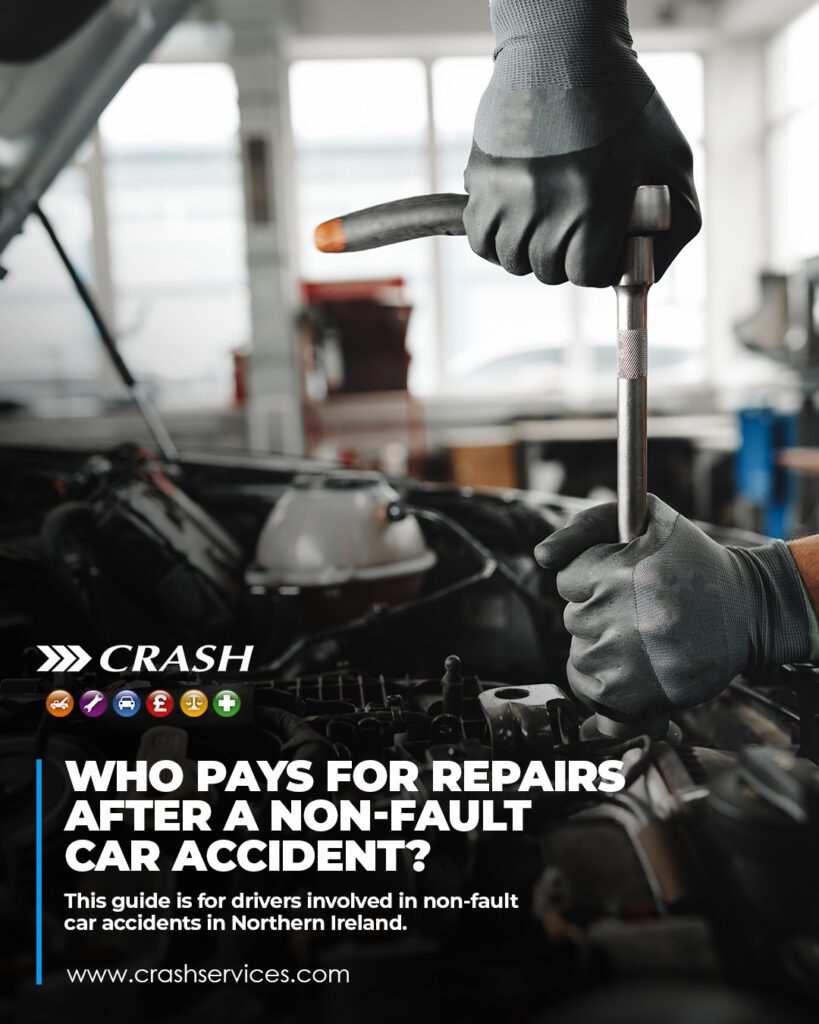 Who Pays for Repairs After a Non-Fault Accident in Northern Ireland?